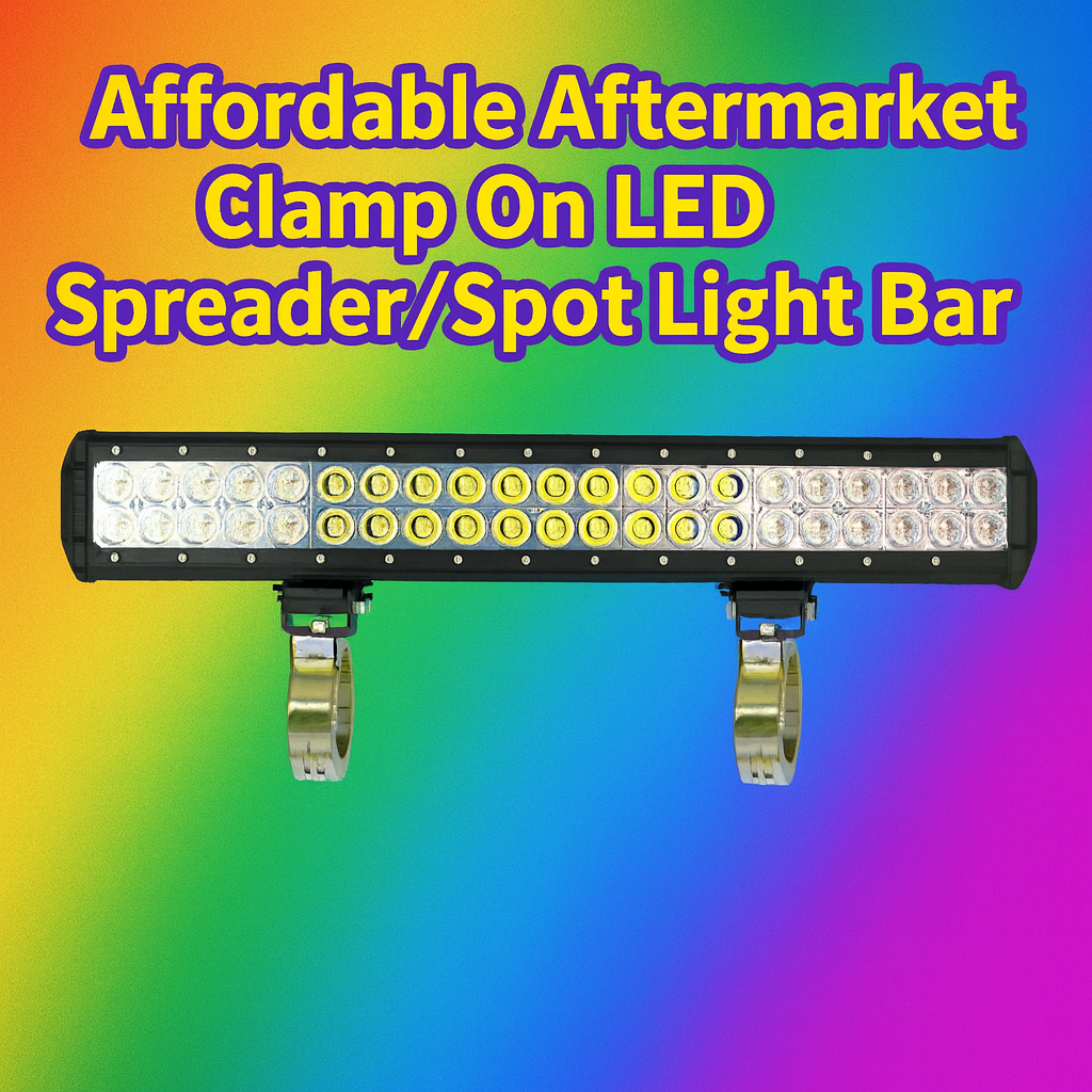 Affordable Aftermarket Clamp On LED Spreader/Spot Light Bar
